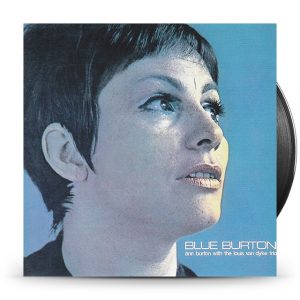 Ann Burton with the Louis van Dyke Trio - Blue Burton