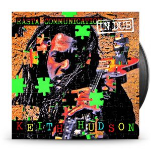 Keith Hudson - Rasta Communication In Dub