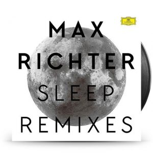 Max Richter - Sleep Remixes