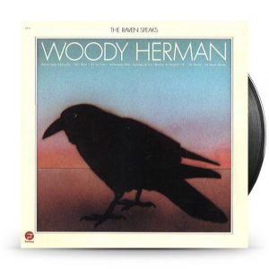 Woody Herman - The Raven Speaks