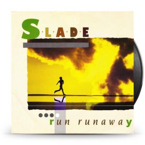 Slade - Run Runaway