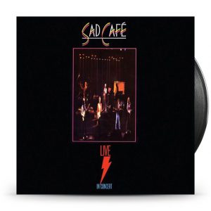 Sad Café - Live In Concert