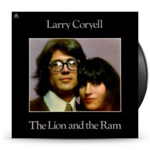 Larry Coryell - The Lion And The Ram