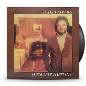 Rupert Holmes ‎– Pursuit Of Happiness