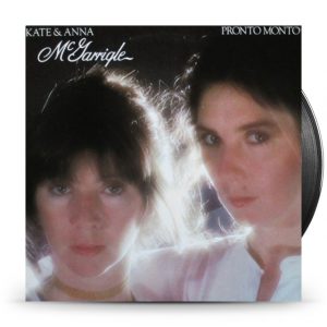 Kate & Anna McGarrigle ‎– Pronto Monto