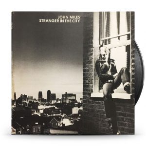 John Miles ‎– Stranger In The City