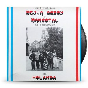 Luis Enrique Mejia Godoy Y Mancotal De Nicaragua ‎– En Holanda