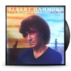 Albert Hammond ‎– Your World And My World
