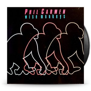 Phil Carmen ‎– Wise Monkeys