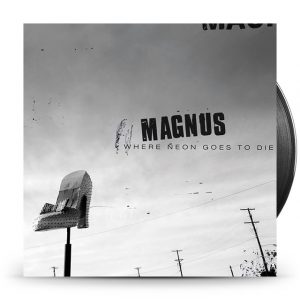 Magnus - Where Neon Goes To Die