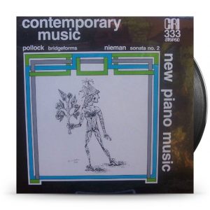Pollock / Nieman ‎– New Piano Music (Bridgeforms / Sonata No. 2)