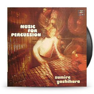 Sumire Yoshihara ‎– Music For Percussion