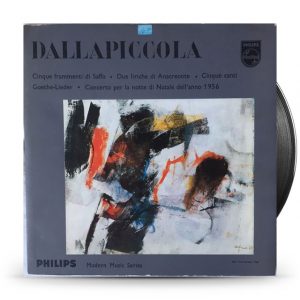 Dallapiccola ‎– Cinque Frammenti Di Saffo / Due Liriche Di Anacreonte / Cinque Canti / Goethe-Lieder / Concerto Per La Notte Di Natale Dell'Anno 1956