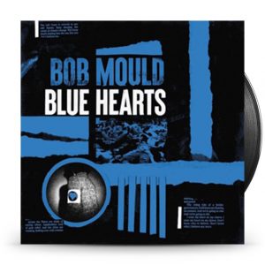 Bob Mould - Blue Hearts
