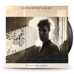 Frank Boeijen Groep ‎– Dans In Slow-Motion
