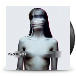 Placebo - Meds