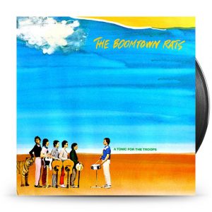 The Boomtown Rats A Tonic For Troops