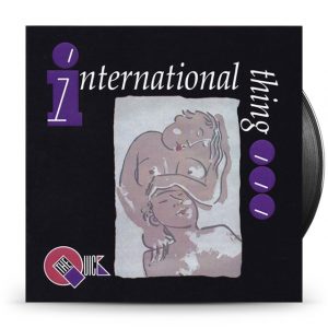 The Quick - International Thing