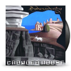 Crowded House - Dreamers Are Waiting -Coloured-