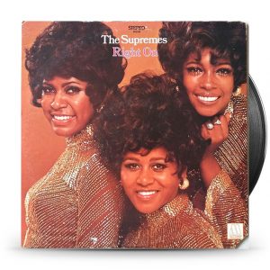 The Supremes – Right On