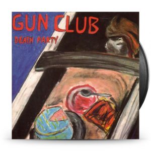 Gun Club - Death Party