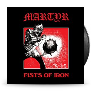 Martyr - Fists Of Iron