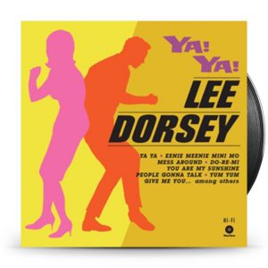 Dorsey, Lee - Ya! Ya! -Bonus Tr/Hq/Ltd-