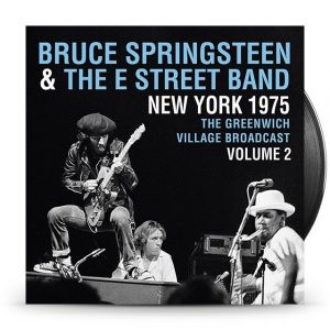 Bruce Springsteen & The E Street Band - New York 1975 - Greenwich Village Broadcast Vol.2