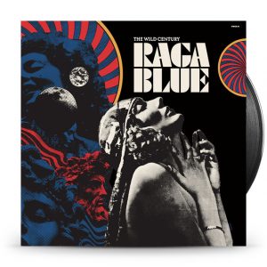 The Wild Century – Raga Blue