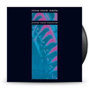 NINE INCH NAILS - PRETTY HATE MACHINE