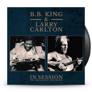B.B. KING & LARRY CARLTON - IN SESSION
