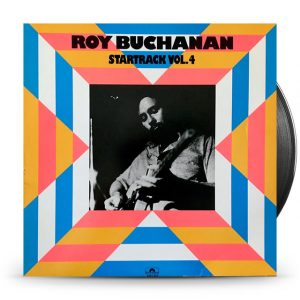 Roy Buchanan - Startrack Vol.4
