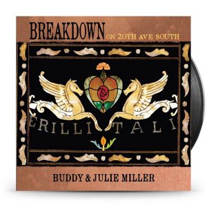 Buddy & Julie Miller - Breakdown On 20Th Ave.