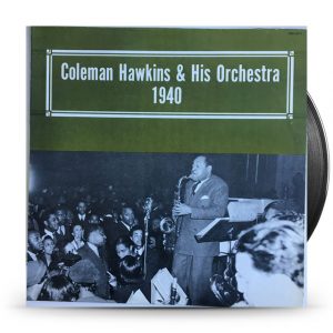 Coleman Hawkins And His Orchestra – Jazz Kings Coleman Hawkins & His Orchestra 1940