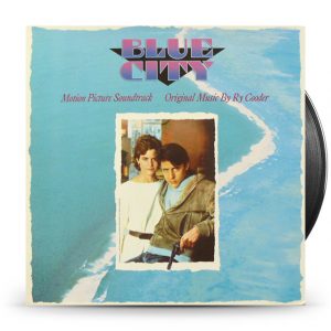 Ry Cooder - Blue City (Motion Picture Soundtrack)