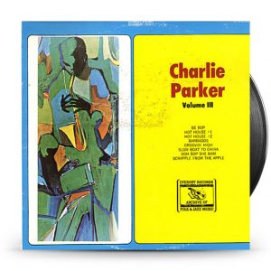Charlie Parker – Charlie Parker Volume III
