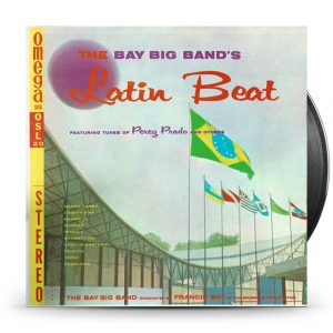 The Bay Big Band Conducted By Francis Bay – The Bay Big Band's Latin Beat