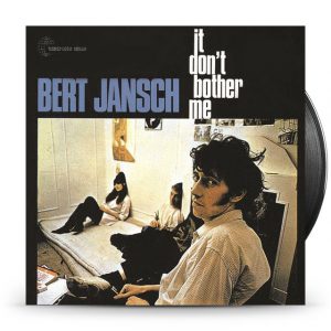 Jansch, Bert - It Don't Bother Me