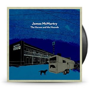 James McMurtry - The Horses And The Hounds
