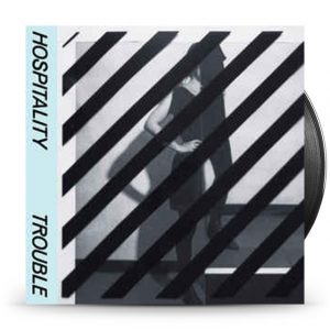 Hospitality - Trouble