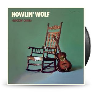 Howlin' Wolf - Rockin' Chair
