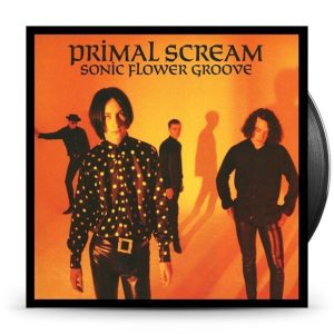 Primal Scream - Sonic Flower Groove