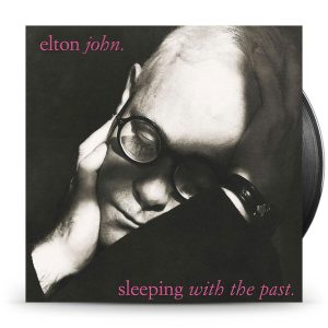 Elton John - Sleeping With The Past