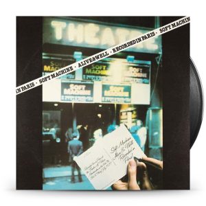 Soft Machine – Alive And Well Recorded In Paris