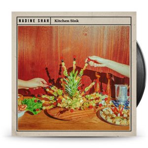 NADINE SHAH - Kitchen Sink