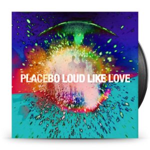 Placebo - Loud Like Love
