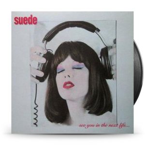 Suede - See You In The Next Life