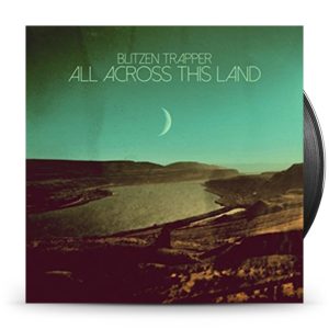 Blitzen Trapper - All Across This Land