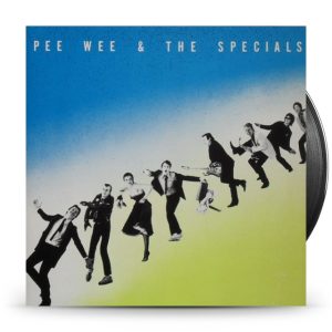 Pee Wee & The Specials – Pee Wee & The Specials