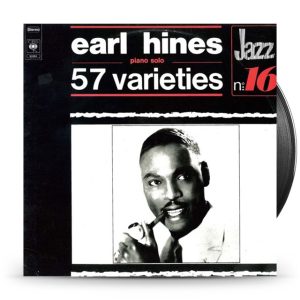 Earl Hines – 57 Varieties